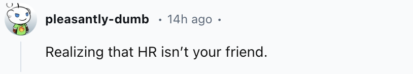 HR isn't your friend